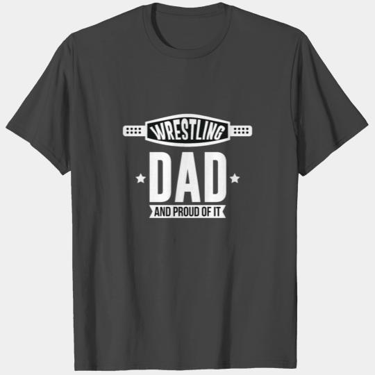 Cool And Proud Wrestling Dad gift T Shirts
