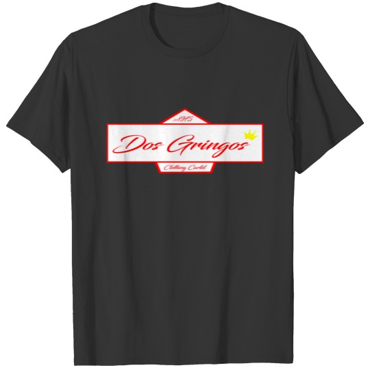 Dos Gringos mexican funny vintage clothing cartel T Shirts
