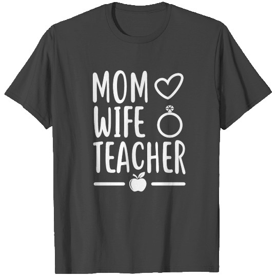 Mom Wife Teacher Life Mothers Day Inspirational T Shirts