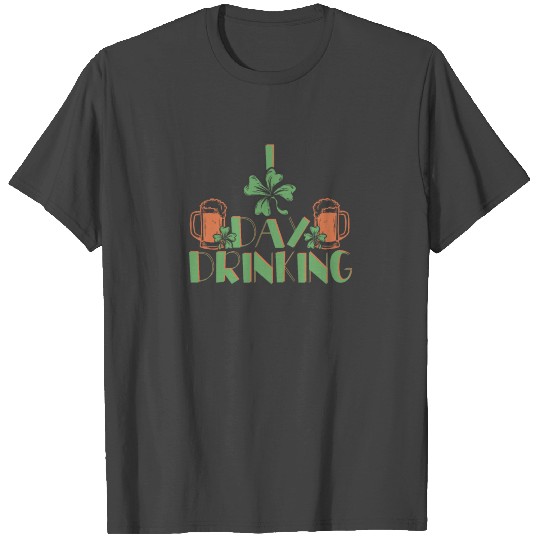 I Love Day Drinking Shamrock T Shirts St Patty's