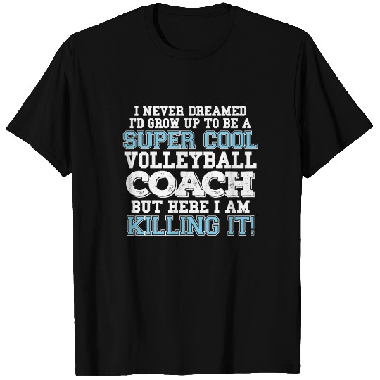 Funny Novelty Gift For Volleyball Coach T Shirts