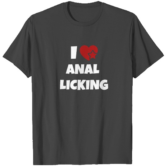 Dirty sx Porn Design I love ANAL LICKING T Shirts