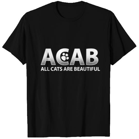 ACAB All Cats Are Beautiful 1312 T Shirts
