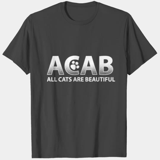 ACAB All Cats Are Beautiful 1312 T Shirts