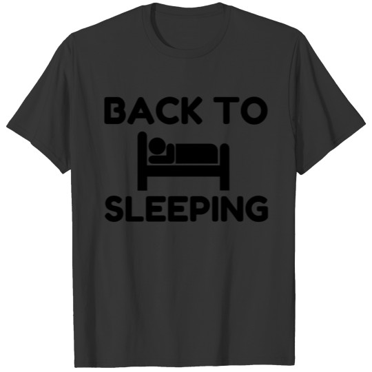 BACK TO SLEEPING T-shirt