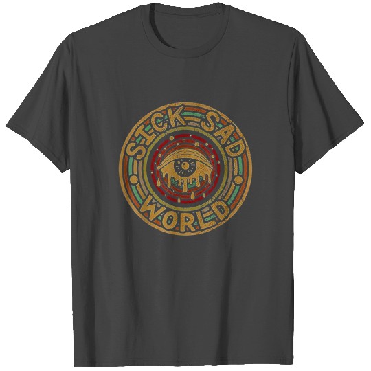 Funny Sick Sad World Retro Vintage T Shirts