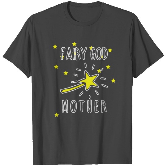 Fairy God Mother Godmother Godparent T Shirts