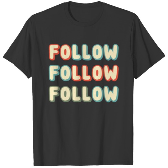 FOLLOW font T-shirt