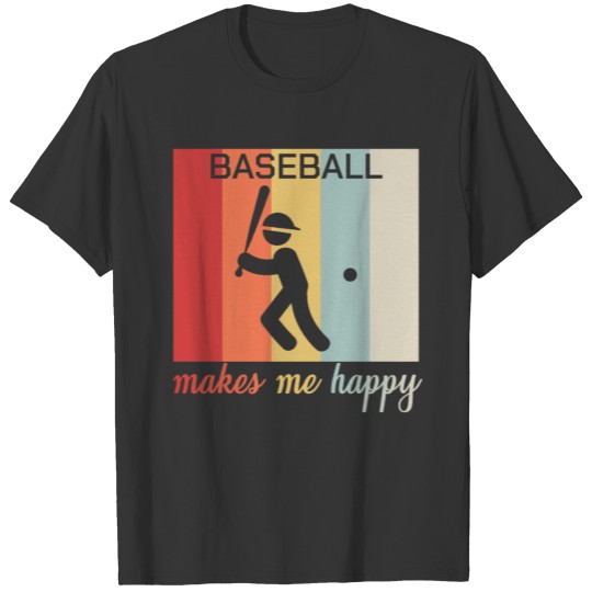Baseball Makes Me Happy Funny Sports Quotes Gift T Shirts