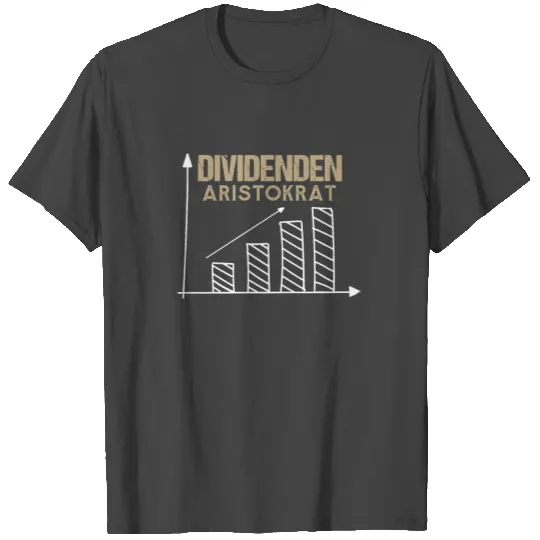 Dividend Aaristrocrat - Dividend, Capitalism, Shar T Shirts