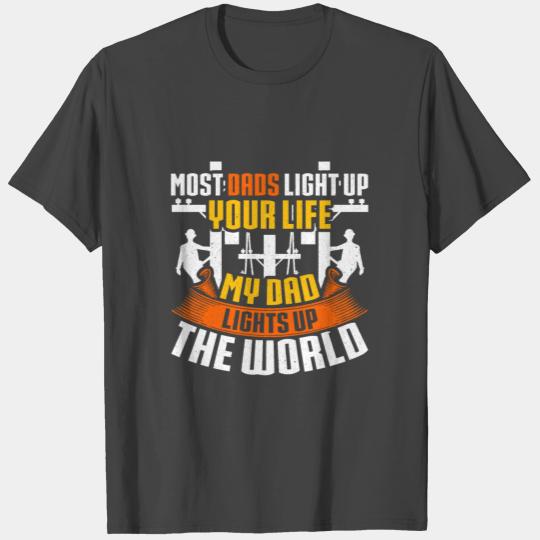 My Dad Lights Up The World Lineman Electrician T Shirts