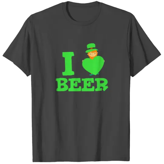 I love Beer - St patricks day, Goblin, Ireland gre T Shirts