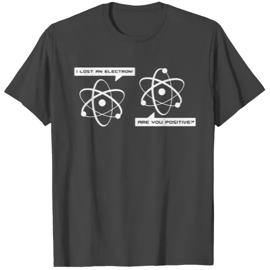 MMA Big Bang Theory I Lost an Electron Funny 2018 T Shirts
