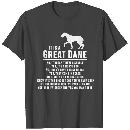 Funny Great Dane - No It Doesn't Have A Saddle T Shirts