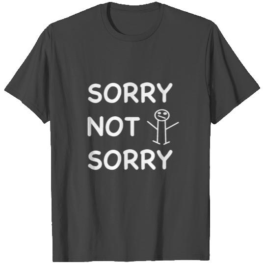 sorry not sorry smile emoticon quote for kids T Shirts