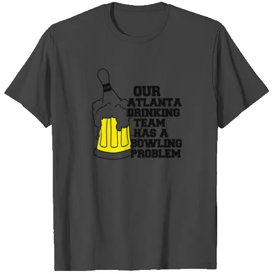Atlanta bowling problem T Shirts