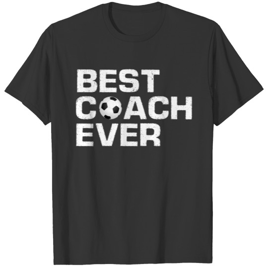 Best Coach Ever Soccer Ball - Sport - Team T-shirt