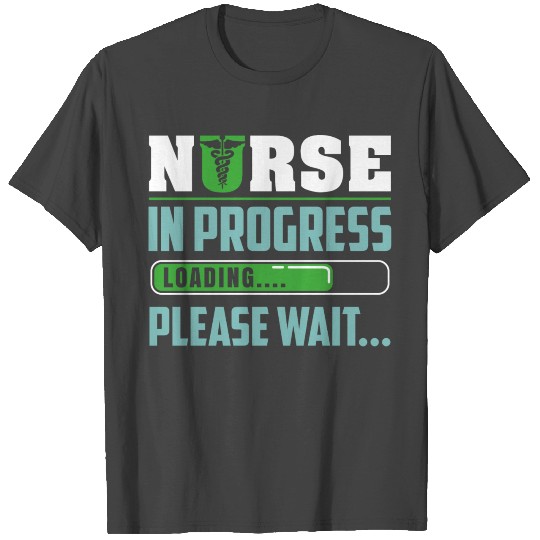 Nurse In Progress Funny Nursing Student Gifts T Shirts