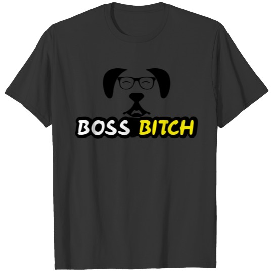 Bulldog cool dogs pet gift love Boss Bitch T Shirts