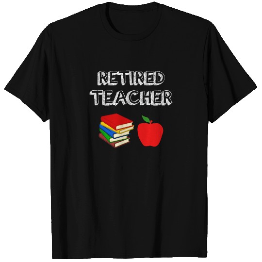 Retired Teacher T Shirts