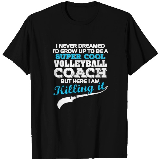 Funny Novelty Gift For Volleyball Coach T Shirts