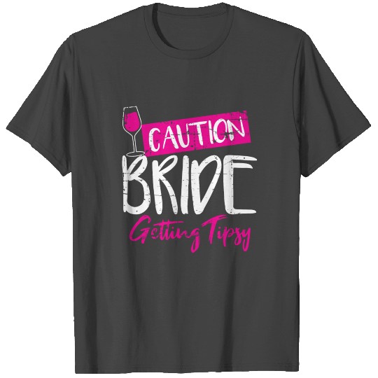 Bride Gift Bachelorette Party T Shirts