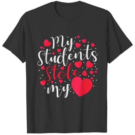 My Students Stole My Heart T-Shirt Valentines Tee T-shirt