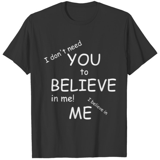 Believe in me, I´m a Hero, trust, T-shirt