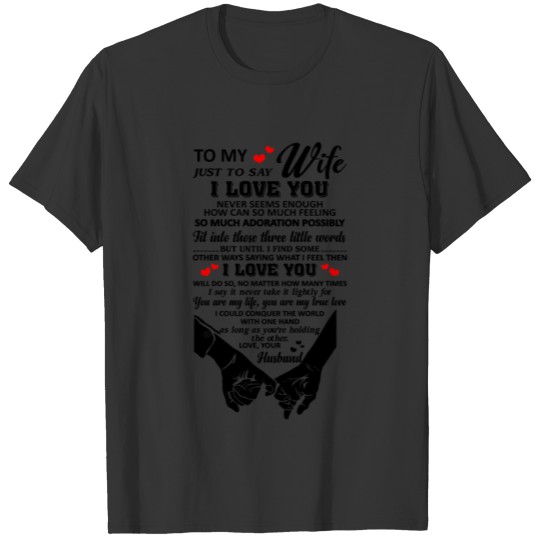 Wife To My Wife Just To Say I Lover You Never See T-shirt