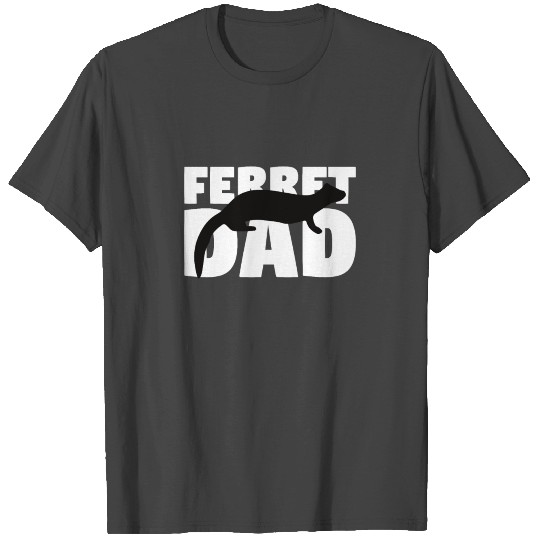 Ferret Dad T Shirts Ferret Lover Gift for Father