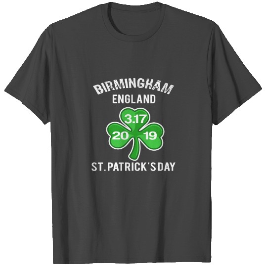Best Paddys Day Birmingham Eng Design 19 T Shirts