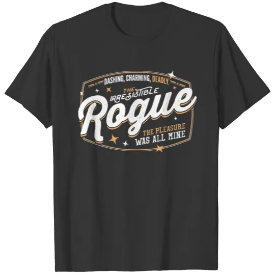The Rogue T Shirts