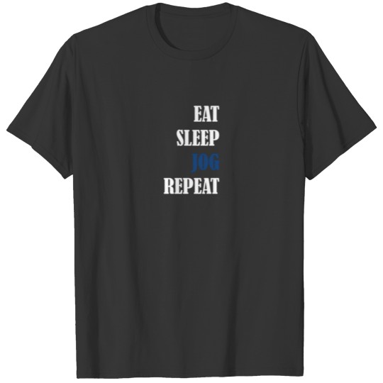 eatsleepjogrepeat T-shirt