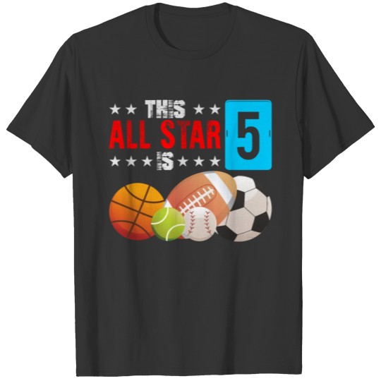 This All Star is 5 Years Old Birthday T-Shirt T-shirt