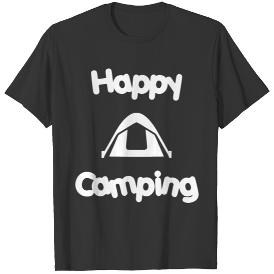 happy camping T Shirts