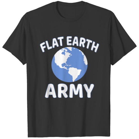 Flat Earth Army T-shirt