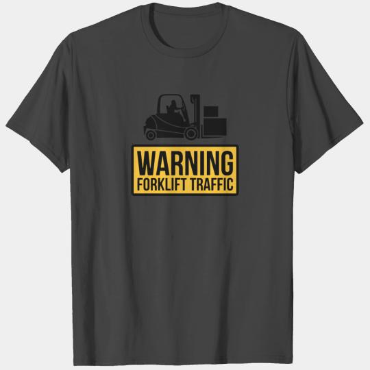 Warning Forklift Traffic T Shirts