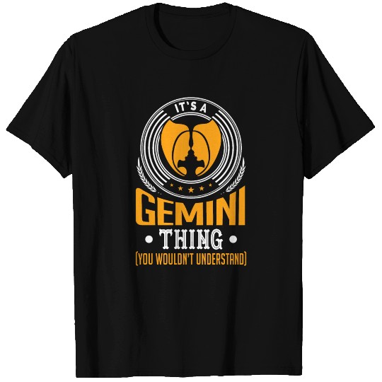 It's A Gemini Thing T Shirts You Wouldn't Understand