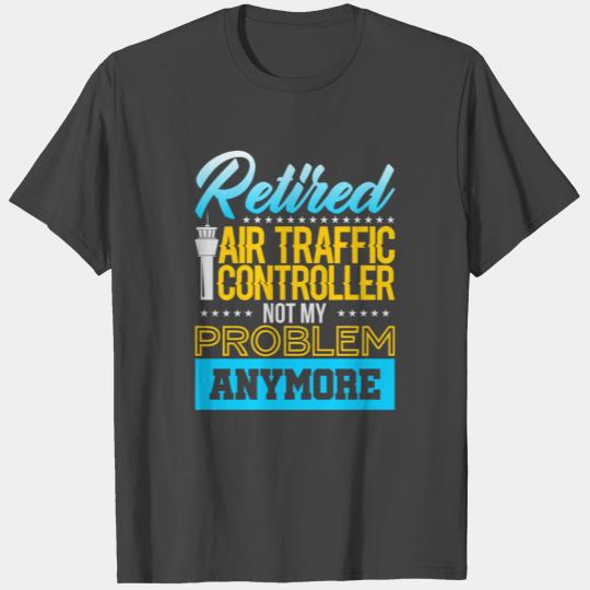 Funny Retired Air Traffic Controller Gift T Shirts
