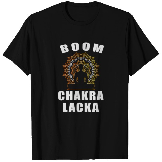 Boom Chakra Laca - Buddha, Buddhism, Yoga T Shirts