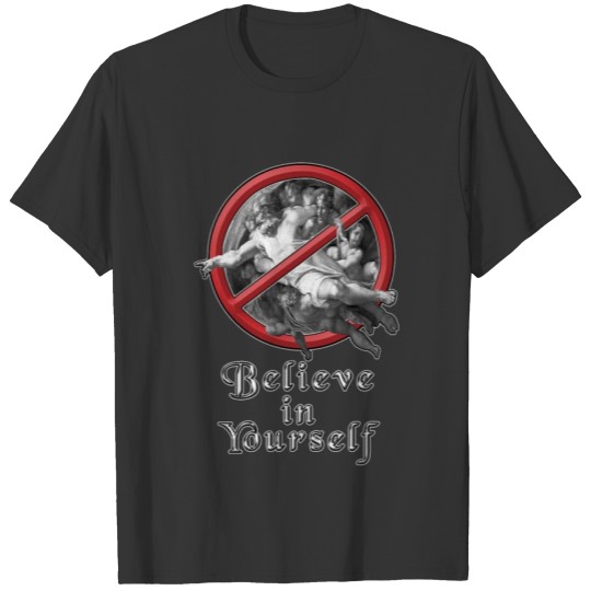 Believe In Yourself #2 T-shirt