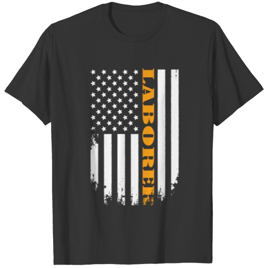 American Laborer Proud Of My Country T-shirt