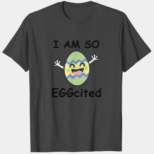 I am so EGGcited Funny Easter Bunny Ears for Boy T Shirts
