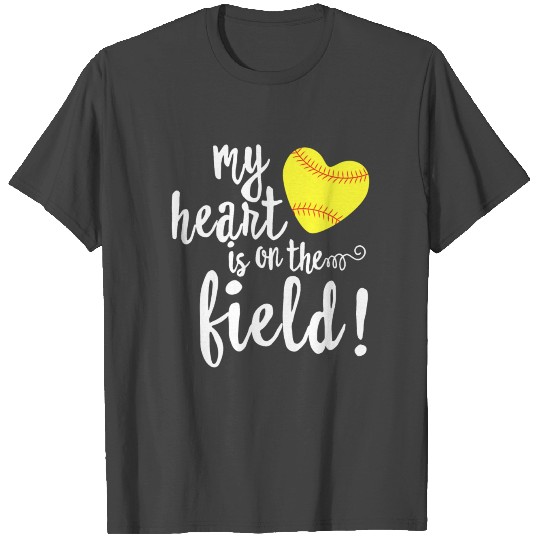 My Heart is on That Field Baseball Softball Mom T Shirts