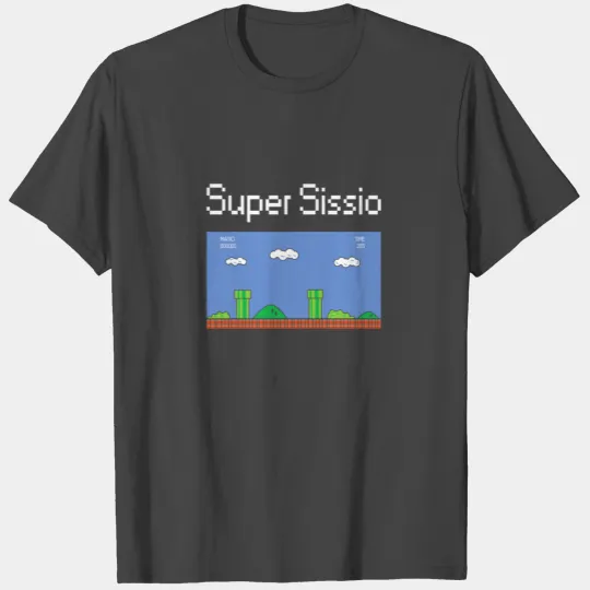 Super Sissio T Shirts Sister Sis Mario Family Gift