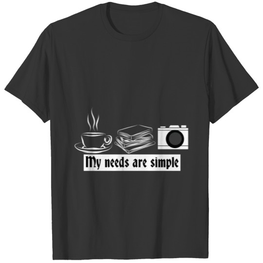 Photography Needs T-shirt