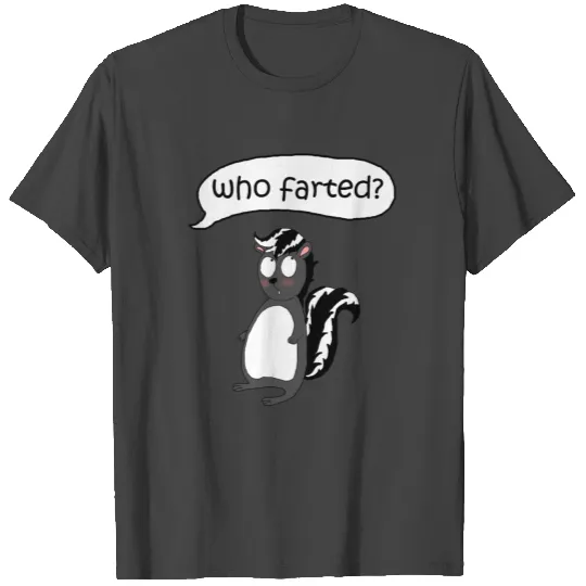 who farted gift T Shirts