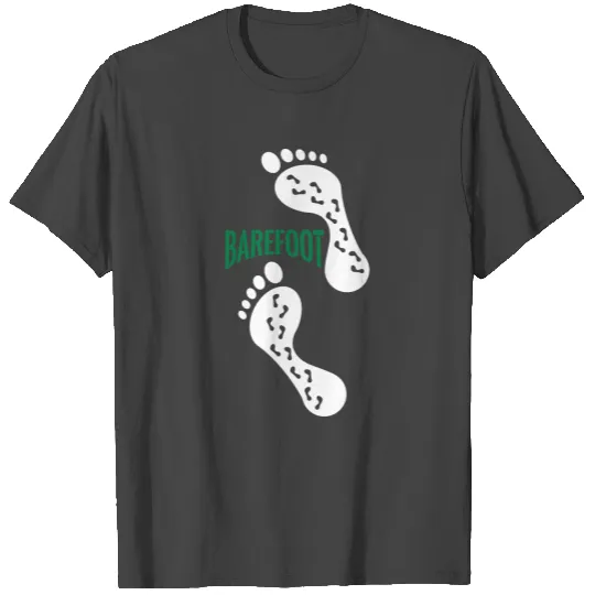 Barefoot Foot Print - Foot Steps T Shirts