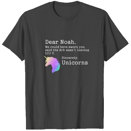 Dear Noah, Ark Leaving Unicorns Funny Christian T Shirts