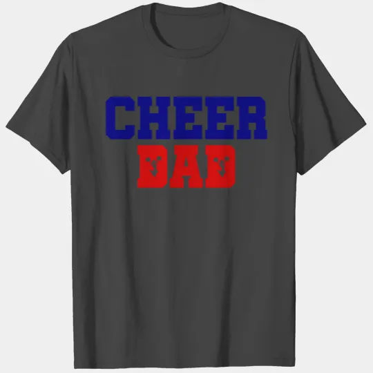 Cheer Dad - Cheerleader - Father - Football T Shirts